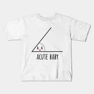 Acute Baby Kids T-Shirt